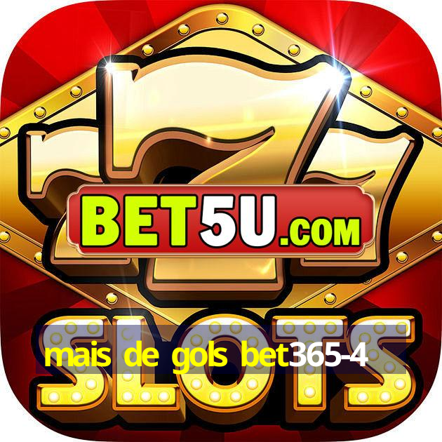 mais de gols bet365